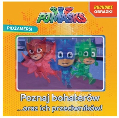 PIDŻAMERSI Ruchome obrazki 3D Poznaj bohaterów