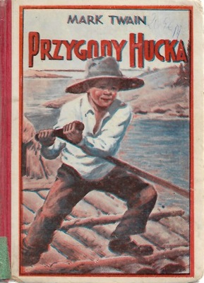 PRZYGODY HUCKA Twain 1933