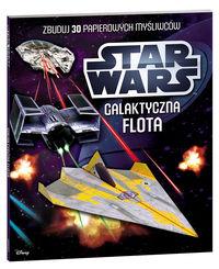 STAR WARS. GALAKTYCZNA FLOTA