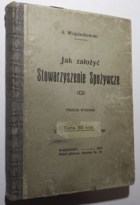 Jak założyć Stowarzyszenie Spożywcze, Prezydent Stanisław Wojciechowski