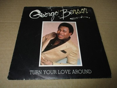 GEORGE BENSON TURN YOUR LOVE AROUND 7" SINGIEL