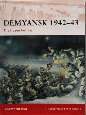 OSPREY: DEMYANSK 1942-43. THE FROZEN FORTRESS