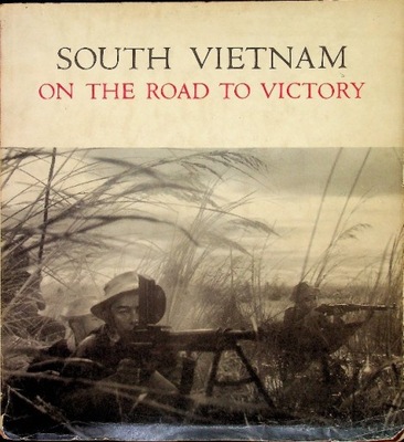 South vietnam on the road to victory