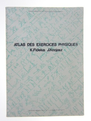 ATLAS DES EXERCICES PHYSIQUES FIDELUS ĆWICZEŃ