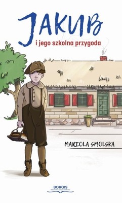 (e-book) Jakub i jego szkolna przygoda