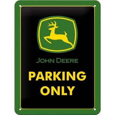 Tablica John Deere Parking Only 15x20 metal 26182