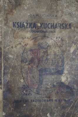 KSIĄŻKA KUCHARSKA IDA PLUCIŃSKA 1945