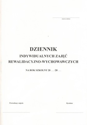 Dziennik indywidualnych zajęć rewalidacyjno-wychowawczych