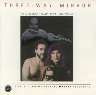 Airto Moreira-Three-Way Mirror/Reference Recordings Joe Farrell