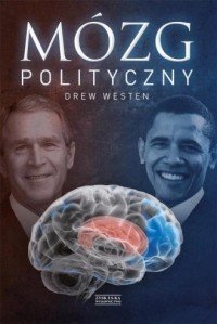 Mózg polityczny Drew Westen Drew Westen