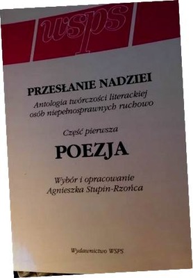 Przesłanie Nadziei Cz. I Poezja - Stupin - Rzońca