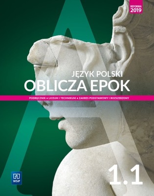 Oblicza epok Jęz polski 1.1 wyd. 2019 po sz .podst