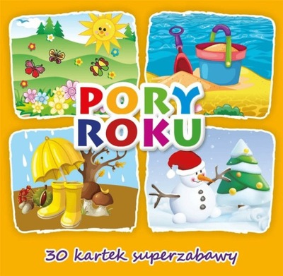 Pory roku 30 kartek superzabawy