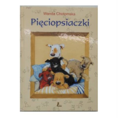 Pięciopsiaczki - Wanda Chotomska