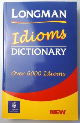 Idioms Dictionary Praca zbiorowa