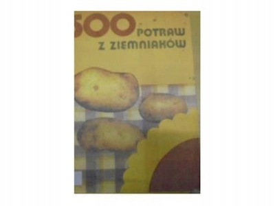 500 Potraw Z Ziemniaków W A Bołotnikowa