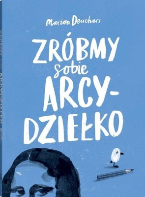 ZRÓBMY SOBIE ARCYDZIEŁKO, DEUCHARS MARION