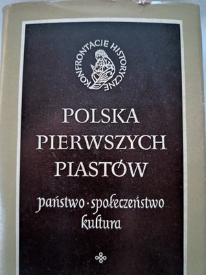 POLSKA PIERWSZYCH PIASTÓW
