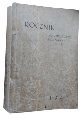 Rocznik Archidiecezji Poznańskiej 1947