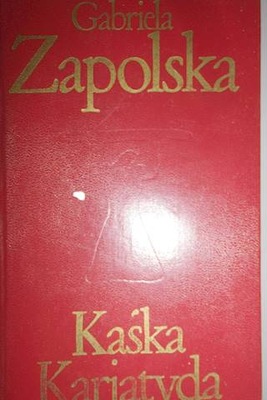 Kaśka Kariatyda - G. Zapolska