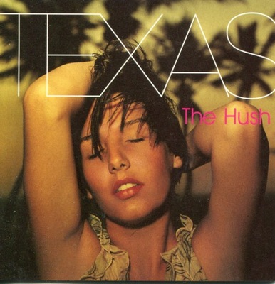 Texas The Hush CD