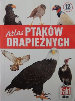 Atlas ptaków drapieżnych Przewodnik obserwatora