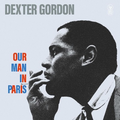 Dexter Gordon Our Man in Paris [VINYL]