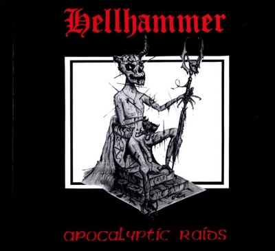 HELLHAMMER: APOCALYPTIC RAIDS [CD]