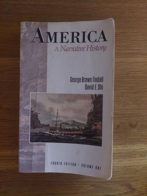 AMERICA: A NARRATIVE HISTORY GEORGE BROWN TINDALL