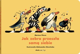 Jak zebra przeszła samą siebie Mariusz Pitura