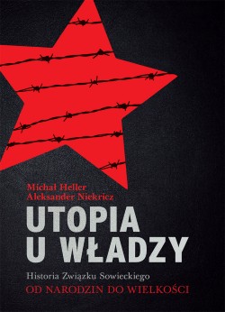 Utopia u władzy Aleksander Niekricz, Michał Heller