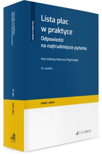 Lista płac w praktyce Odpowiedzi na najtrudniejsze