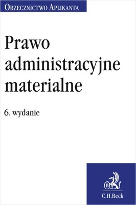 Prawo administracyjne materialne. Orzecznictwo Aplikanta