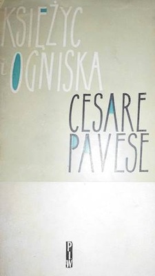 Księżyc i ogniska - C. Pavese