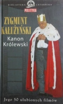 Zygmunt Kałużyński - Kanon Królewski