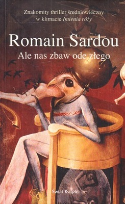 ALE NAS ZBAW ODE ZŁEGO * ROMAIN SARDOU