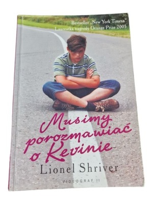 Lionel Shriver - Musimy porozmawiać o Kevinie