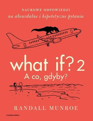 WHAT IF 2 A CO GDYBY MUNROE RANDALL KSIĄŻKA