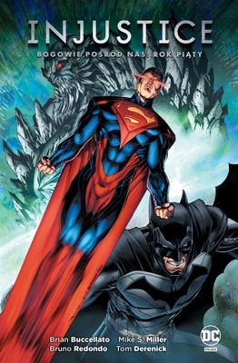 INJUSTICE. BOGOWIE POŚRÓD NAS. ROK PIĄTY PRACA ZBIOROWA