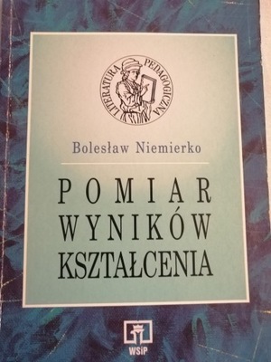 Pomiar wyników kształcenia Bolesław Niemierko