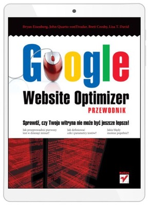 Google Website Optimizer. Przewodnik