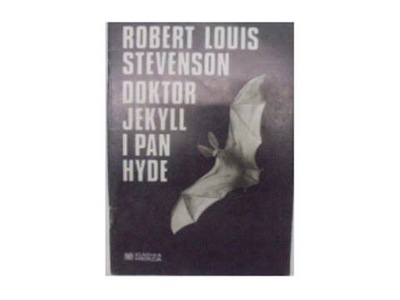 Doktor Jekyll i Pan Hyde - R. L Stevenson