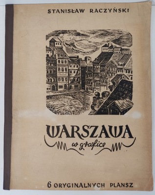 RACZYŃSKI - WARSZAWA W GRAFICE 6 ORYG. PLANSZ