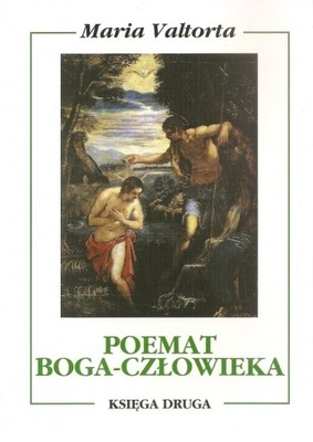 Poemat Boga-Człowieka. Księga druga