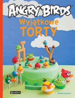 Angry Birds. Wyjątkowe torty * /Niko