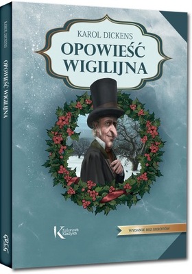 OPOWIEŚĆ WIGILIJNA Karol Dickens TWARDA OKŁADKA Ko