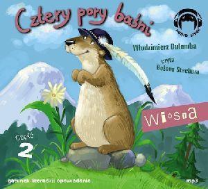 CZTERY PORY BAŚNI. WIOSNA. CZĘŚĆ 2 AUDIOBOOK