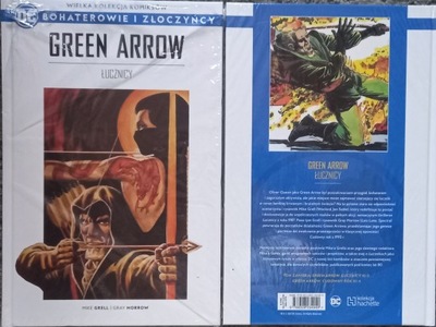 GREEN ARROW ŁUCZNICY BOHATEROWIE I ZŁOCZYŃCY 15 UNIWERSUM DC