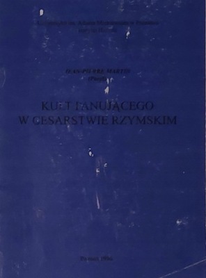 Martin Kult panującego w Cesarstwie Rzymskim