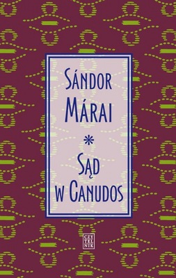 Sąd w Canudos - Sándor Márai